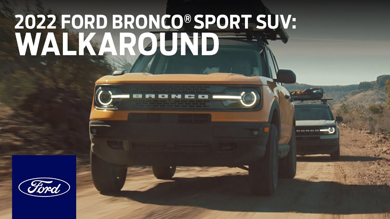 The 2022 Ford Bronco® Sport SUV: Walkaround | Bronco Sport | Ford | 車メーカー動画